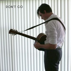 Don't Go (Single)