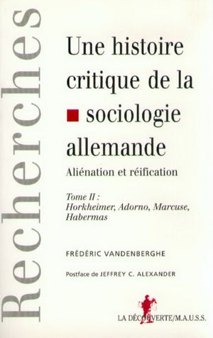 Une histoire critique de la sociologie allemande, tome II