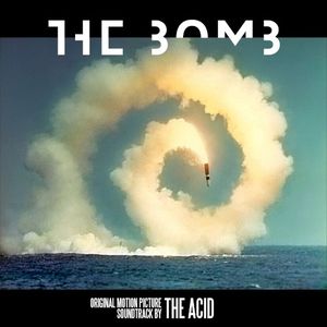 The Bomb: Original Motion Picture Soundtrack (OST)