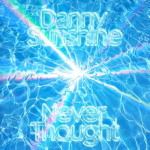 Never Thought (Single)