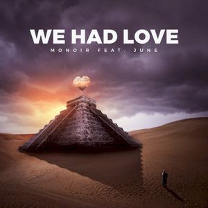 We Had Love (Single)