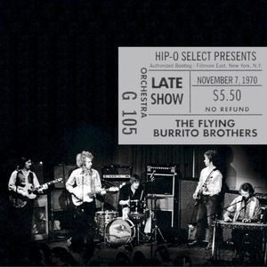 Authorized Bootleg: The Flying Burrito Brothers (Live At Fillmore East, New York, N.Y. – Late Show, November 7, 1970) (Live)