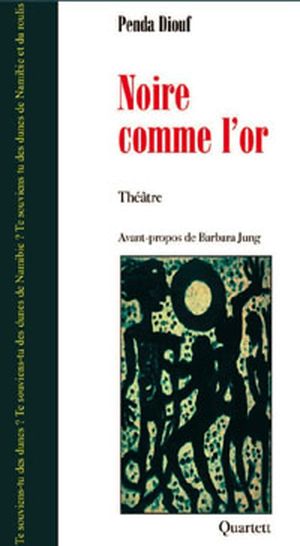 Noire comme l'or