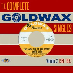 The Complete Goldwax Singles, Volume 2: 1966-1967