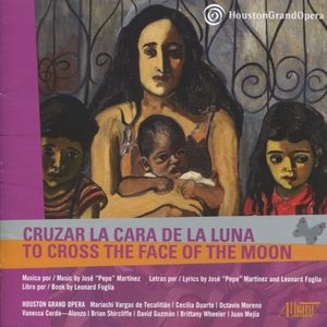 Cruzar la Cara de la Luna/To Cross the Face of the Moon