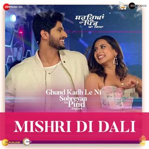 Mishri Di Dali (From “Sohreyan Da Pind Aa Gaya”) (OST)