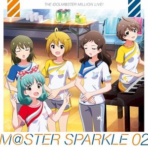 THE IDOLM@STER MILLION LIVE! M@STER SPARKLE 02 (EP)