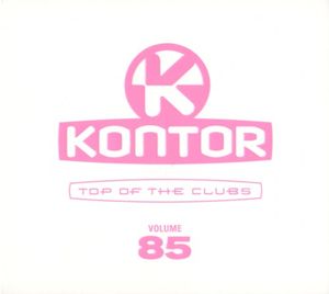 CD2 - Kontor - Top Of The Clubs Vol. 85 - Mixed By Markus Gardeweg