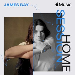 Apple Music Home Session: James Bay (Live)