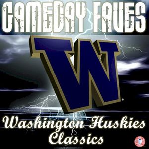 Gameday Faves: Washington Huskies Classics (EP)