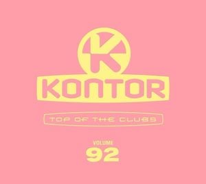 Kontor - Top of the Clubs - Volume 92