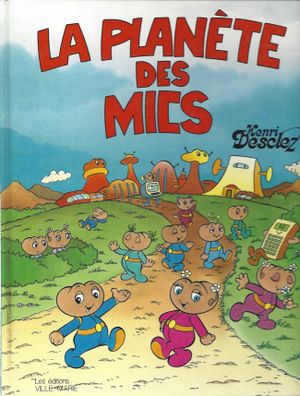 La planète des Mics - Les Mics et les Micquettes, tome 3