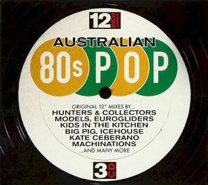 12 Inch Dance: Australian 80s Pop