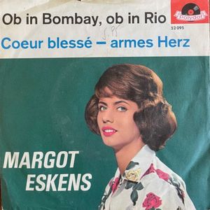 Ob in Bombay, ob in Rio / Coeur blessé - Armes Herz (Single)
