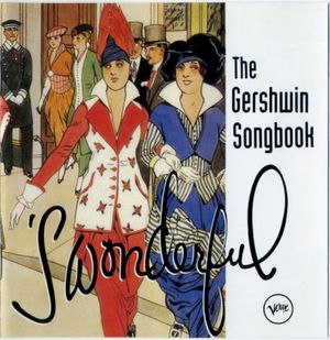 'S Wonderful: The Gershwin Songbook