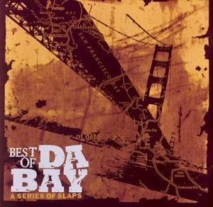 Best of da Bay: A Series of Slaps