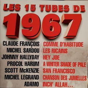 Les 15 Tubes de 1967