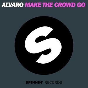 Make the Crowd GO (original mix)
