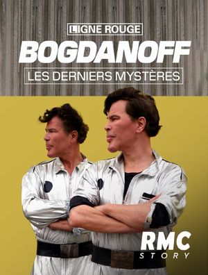Bogdanoff, les derniers mystères