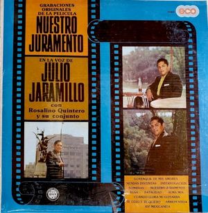 Grabaciones originales de la pelicula "Nuestro Juramento"