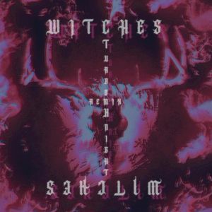 WITCHES (Single)
