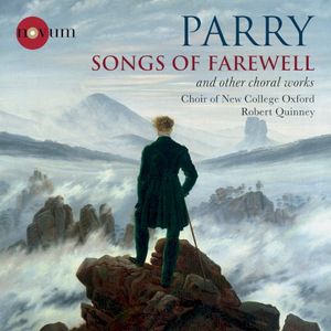 Songs of Farewell and Other Choral Works