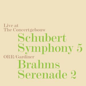 Schubert: Symphony 5 / Brahms: Serenade 2 (Live)