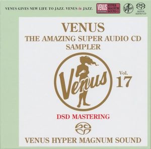 Venus The Amazing Super Audio CD Sampler Vol.17