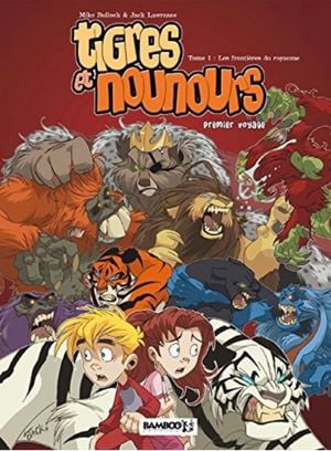 Les Frontières du royaume - Tigres et Nounours, tome 1