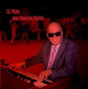 T.C. Pfeiler Plays Vienna Bar Pianists