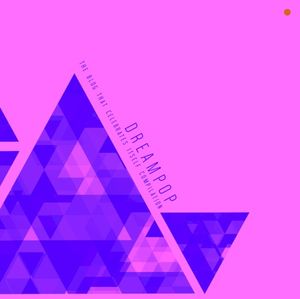 The Blog That Celebrates Itself Compilation - Violet Dreampop