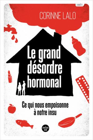 Le Grand Désordre hormonal