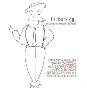 Fatsology (A Tribute to the Music of Fats Waller)