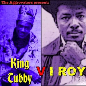 King Tubby V I Roy