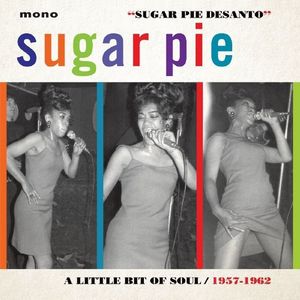 Sugar Pie: A Little Bit Of Soul 1957-1962