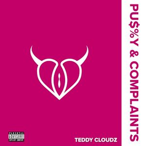 Pussy & Complaints (Single)