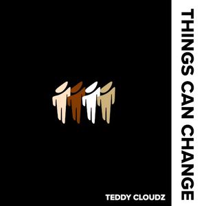 Things Can Change (Single)