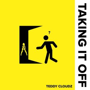 Taking It Off (Single)