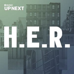 Up Next Session: H.E.R. (Live)