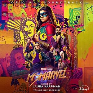 Ms. Marvel: Vol. 1 (Episodes 1–3) (Original Soundtrack) (OST)