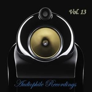 Audiophile Recordings, Vol. 13