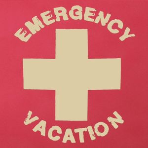 Emergency Vacation