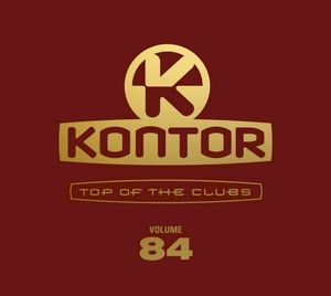 Kontor: Top of the Clubs, Volume 84