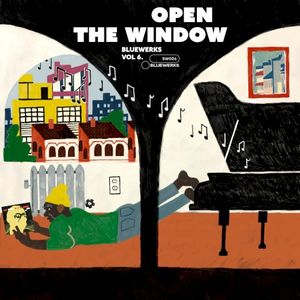 Bluewerks, Vol. 6: Open the Window