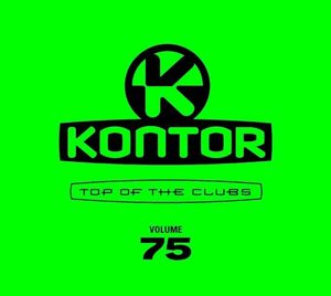Kontor - Top of the Clubs - Volume 75