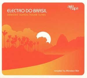 Electro do Brasil: Selected Samba House Tunes