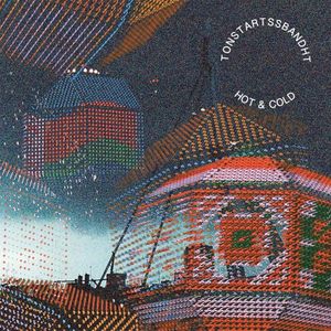 Tonstartssbandht / Hot & Cold (EP)