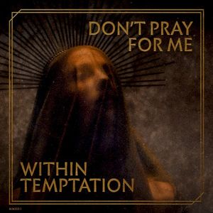Don’t Pray for Me (Single)