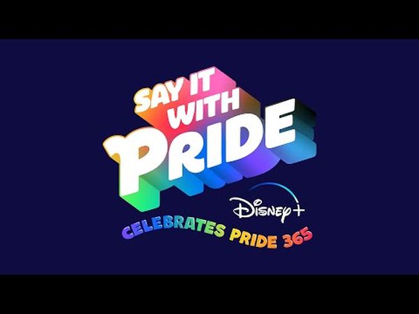 Say It with PRIDE: Disney+ Celebrate Pride 365