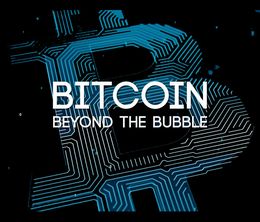 image-https://media.senscritique.com/media/000020785826/0/bitcoin_beyond_the_bubble.jpg